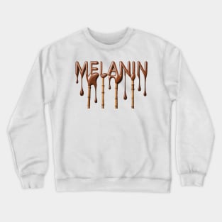 Melanin Drippin' Afrocentric Crewneck Sweatshirt